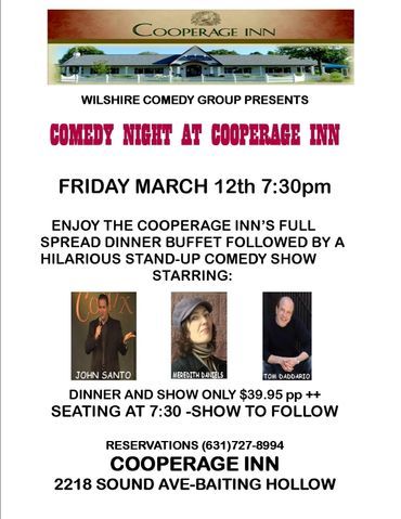 Comedy Night at Cooperage Inn, Mar 12, 7:30 PM Show with John Sanguinetti, Fran Capo, and Tom Murro.