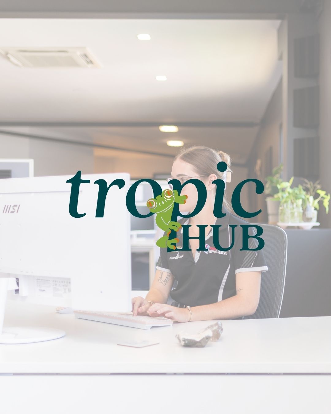 Tropic Hub Co-Working Space