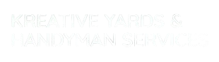 Kreative Yards & Handyman Services