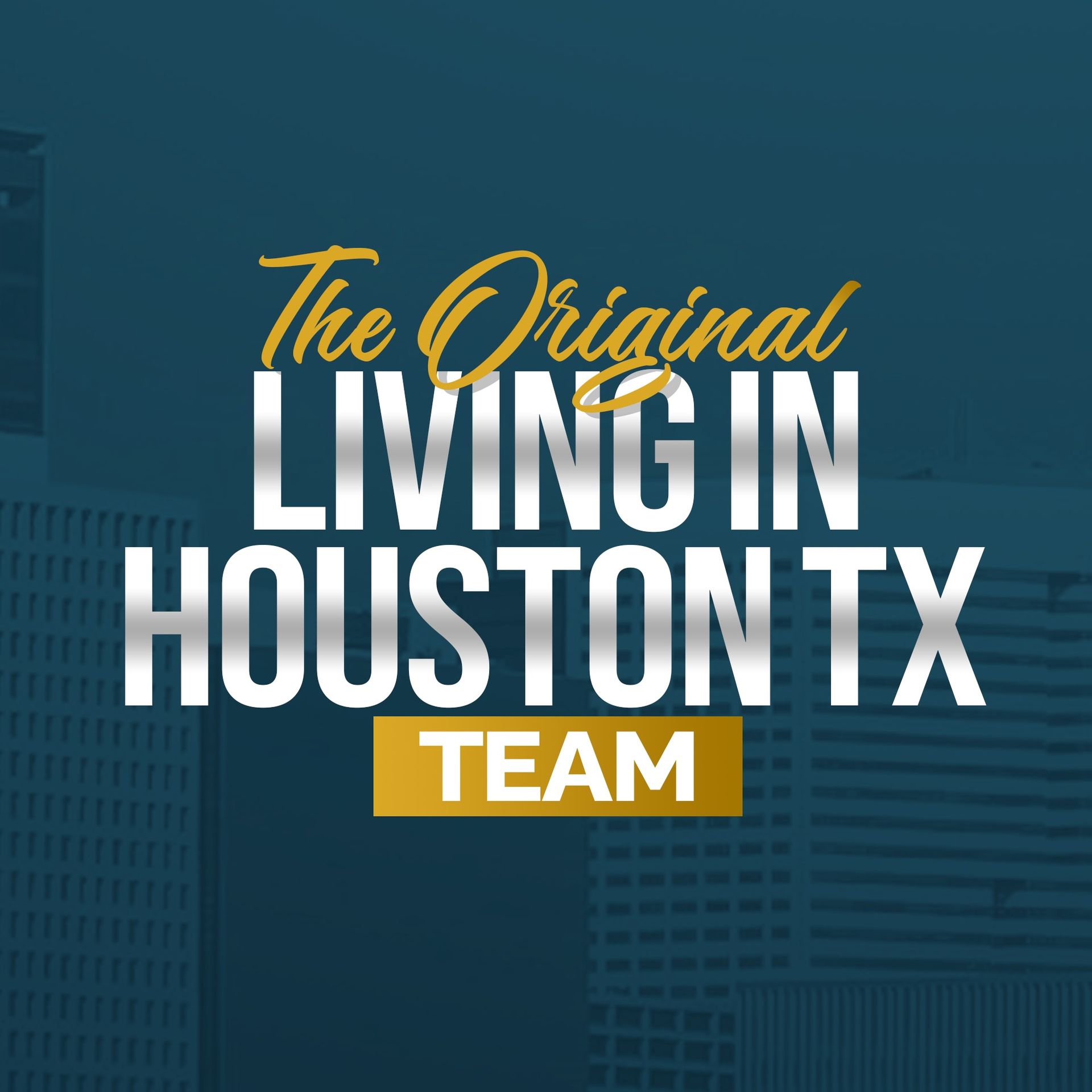 The Original Living in Houston TX