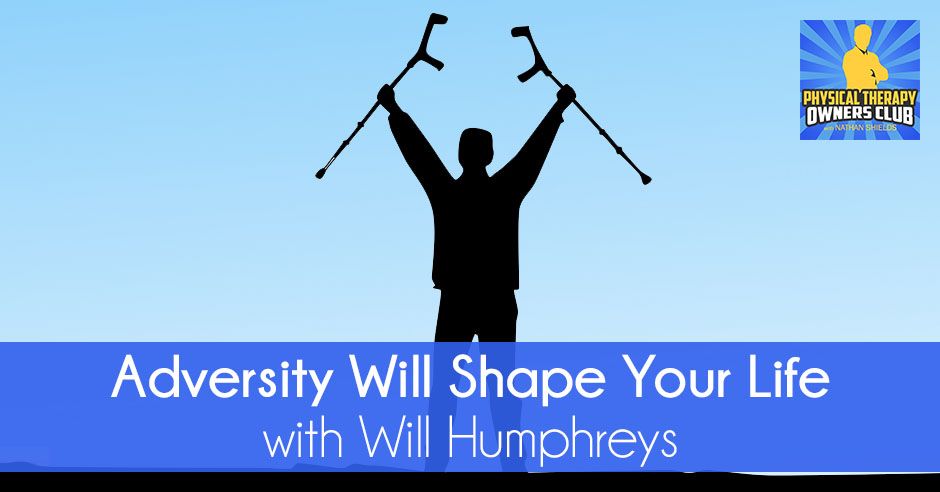 An ad for adversity will shape your life with will humphreys