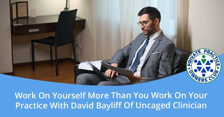 Private Practice Owners Club | David Bayliff | PT Practice