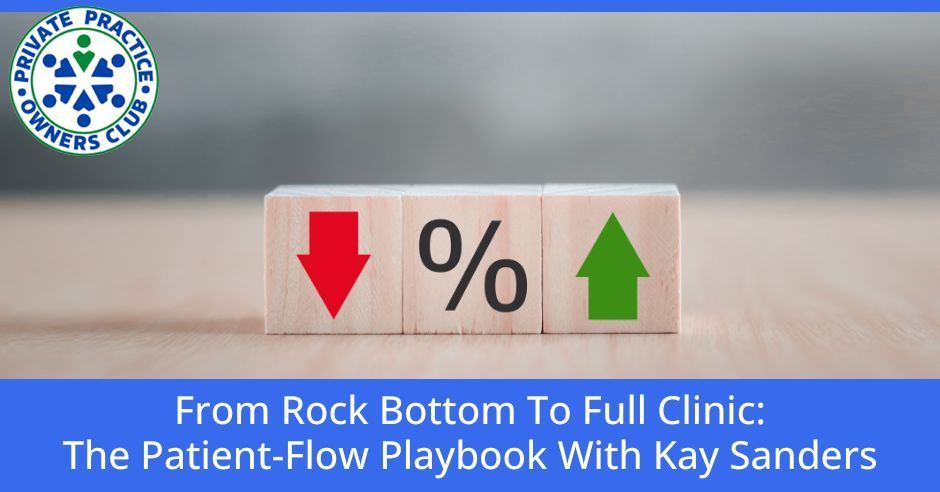 Private Practice Owners Club | Kay Sanders | Hidden Bottlenecks