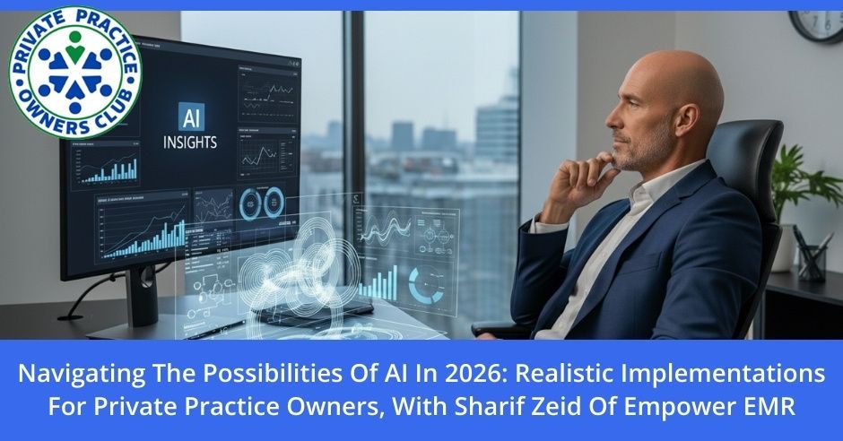Private Practice Owners Club | Sharif Zeid | AI For Private Practice