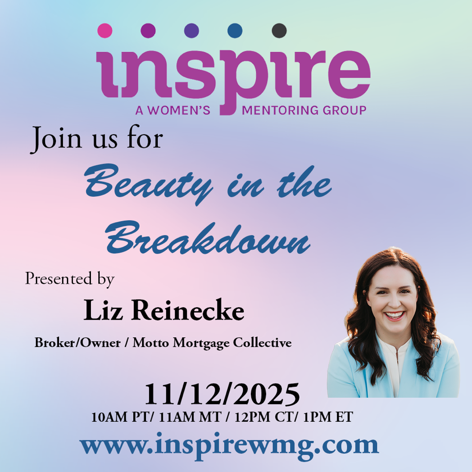 Inspire Women’s Mentoring Group event poster for “Beauty in the Breakdown” with Liz Reinecke and event details