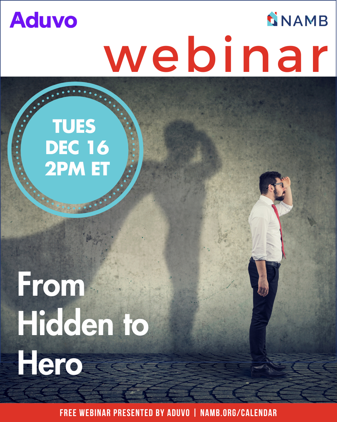 Webinar poster with man casting a superhero shadow, text “From Hidden to Hero,” Tue Dec 16, 2 PM ET
