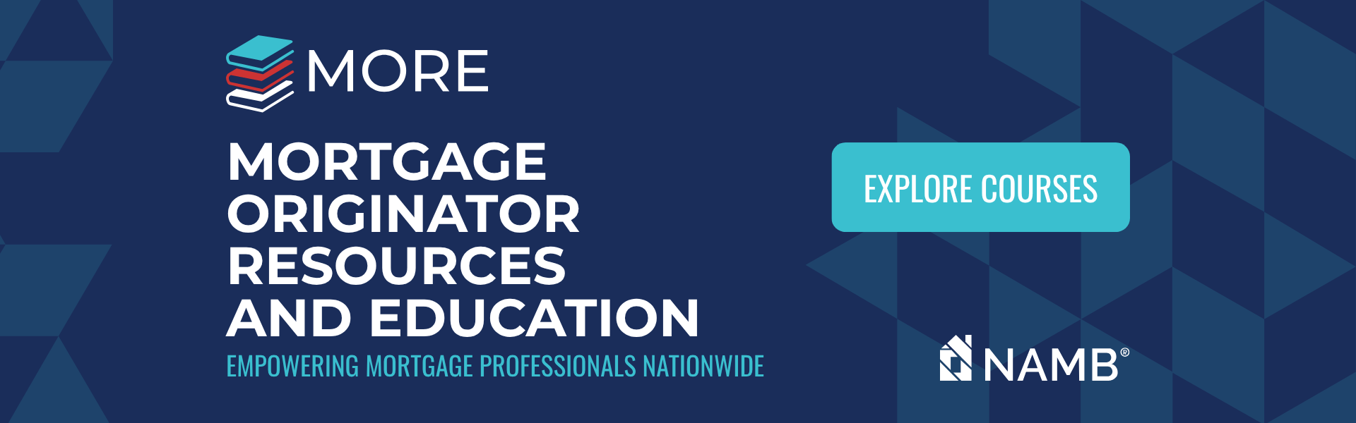 Banner reading “More Mortgage Originator Resources and Education” on blue background