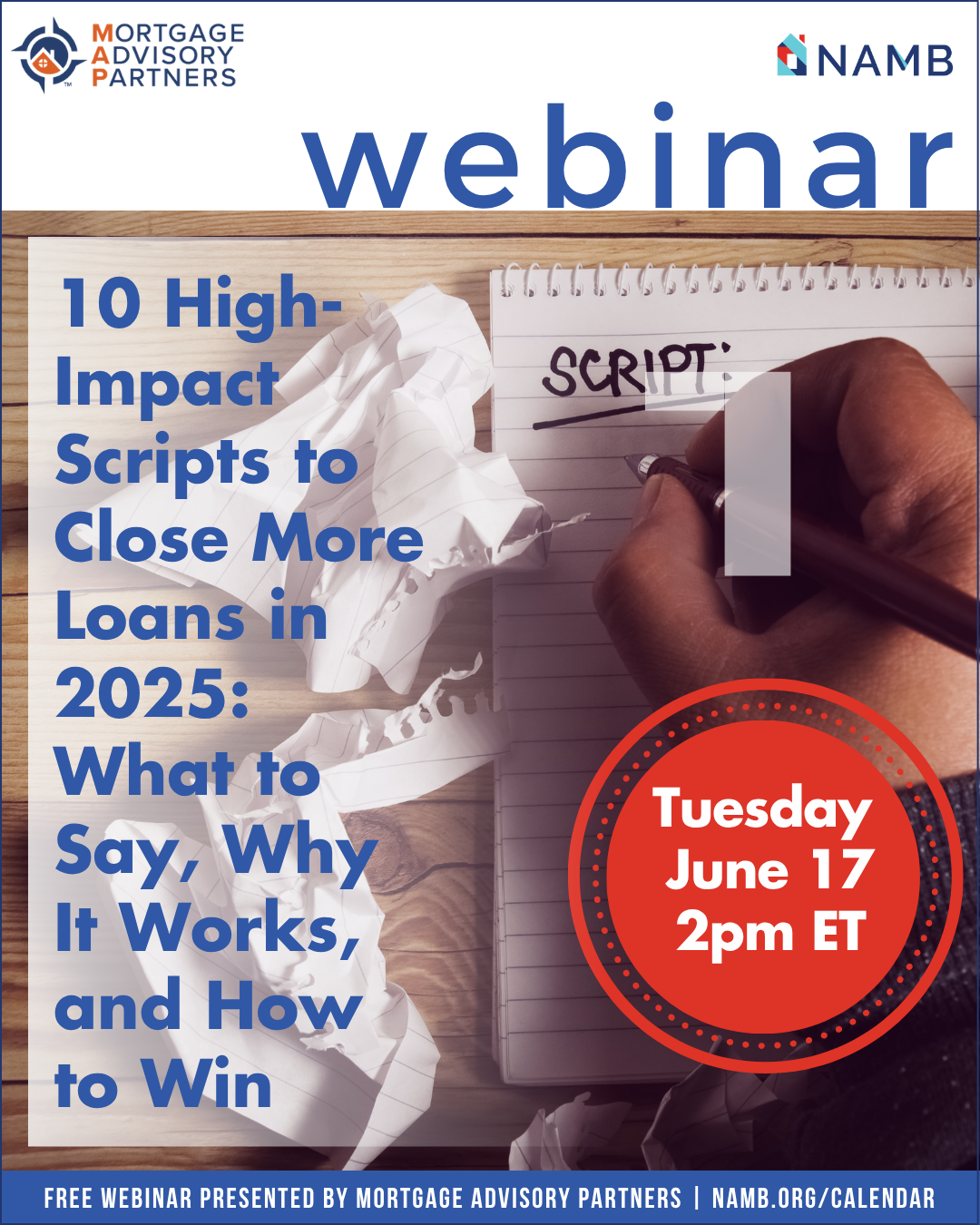 Webinar poster with hand writing “script” on paper and text: “10 High-Impact Scripts to Close More Loans in 2025”