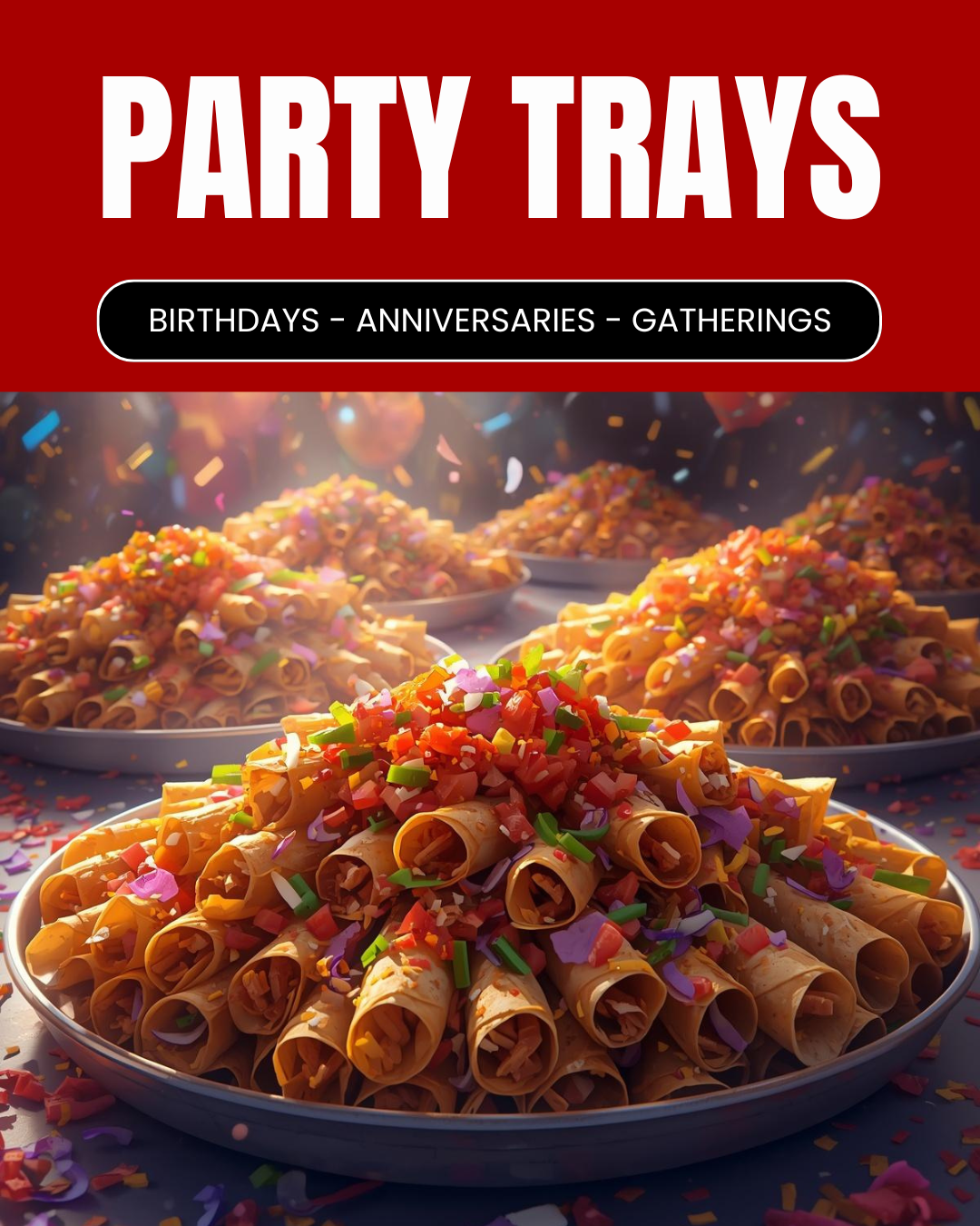 A platter with taquitos, tamales, guacamole, and toppings.  Party Trays To Go at RPSJC 92675