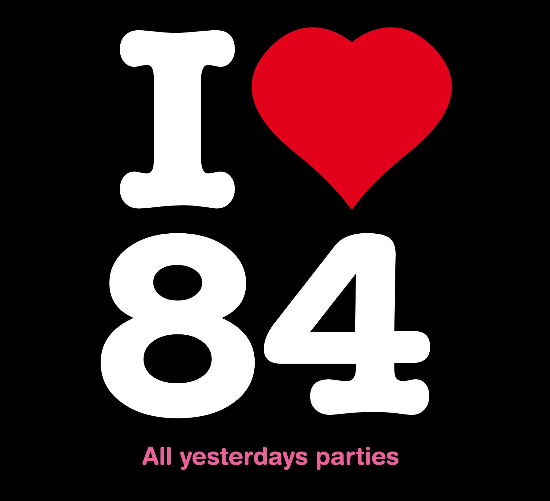 I love 84