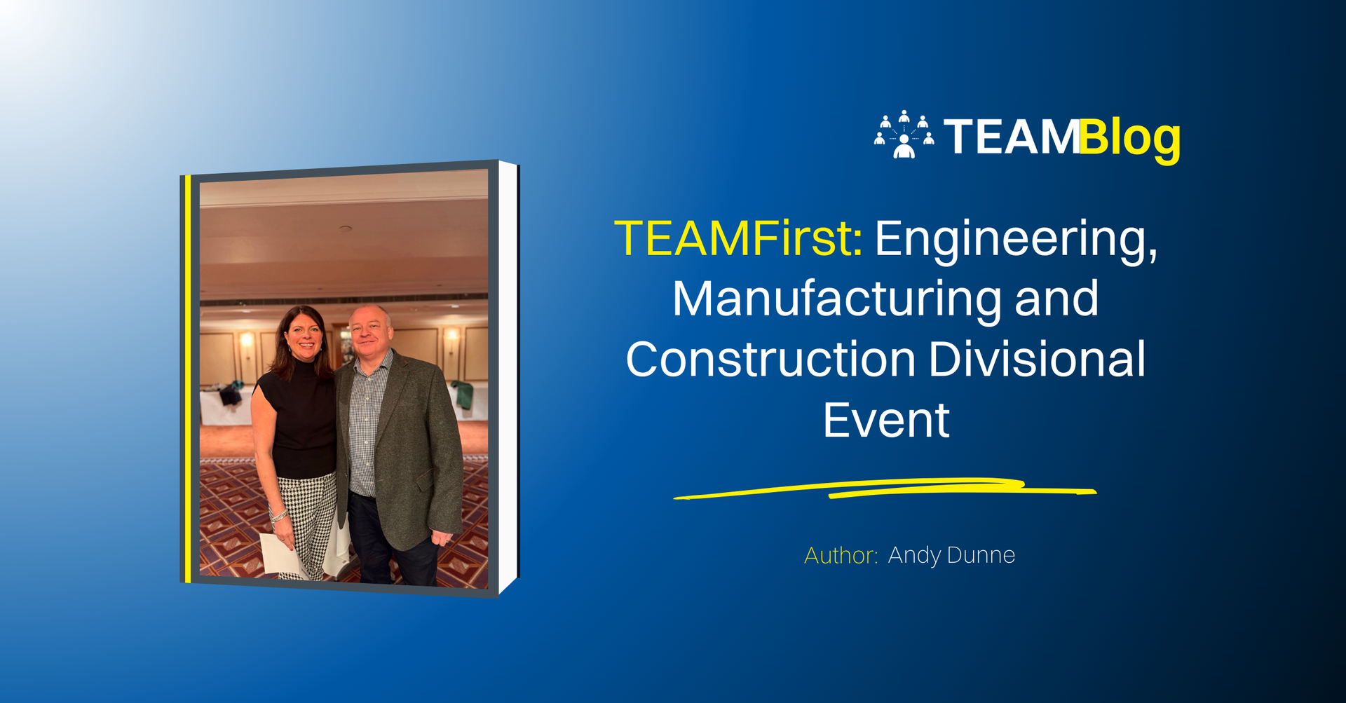Two people posing at the TEAMFirst event.  Title text overlays.
