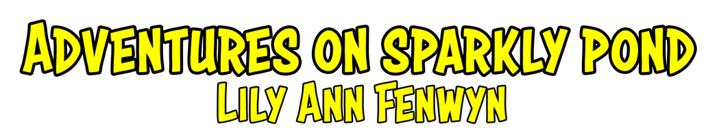 Yellow text "Adventures on Sparkly Pond" followed by the author name "Lily Ann Fenwyn"