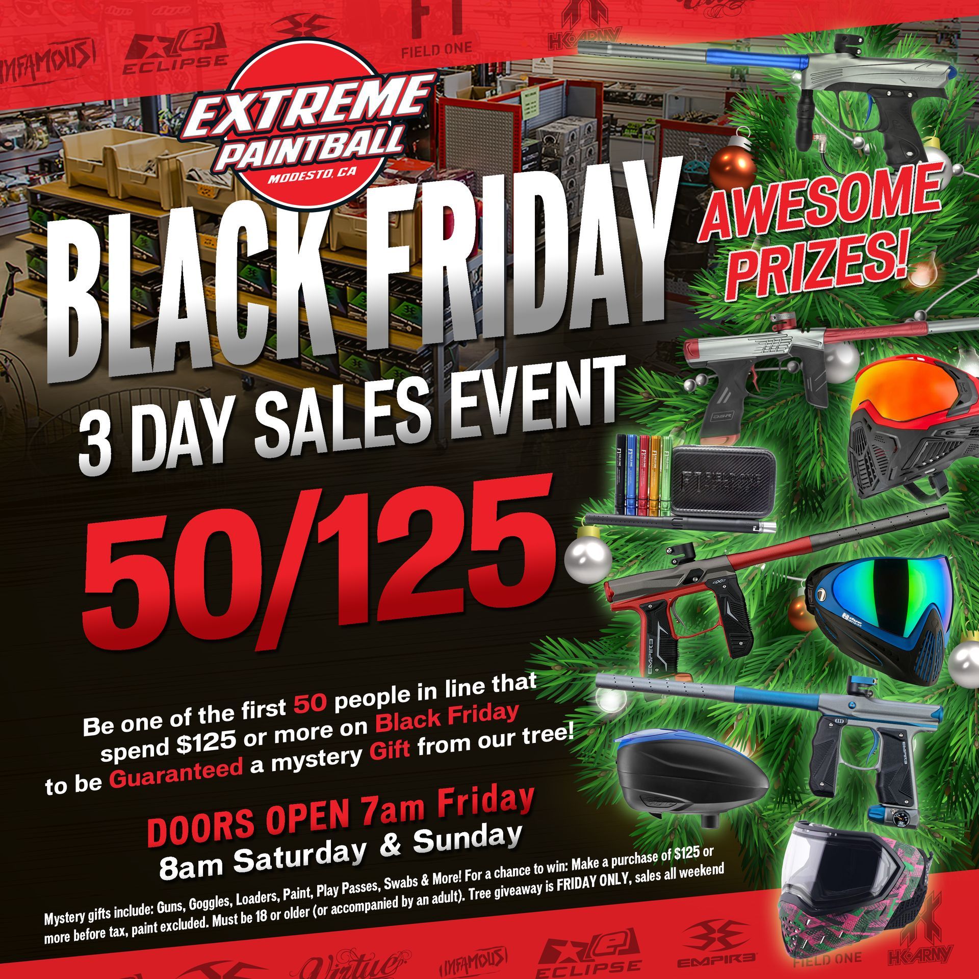 Black Friday sales flyer for Extreme Paintball in Modesto showing a 3 day sales event. The center reads “50/125” promoting that the first 50 people who spend 125 dollars or more on Black Friday get a guaranteed mystery gift from the tree. The background shows the inside of the paintball store along with paintball markers, goggles, and gear displayed around a decorated Christmas tree. Text highlights awesome prizes and notes the store opens at 7am Friday and 8am Saturday and Sunday. Fine print lists that mystery gifts include guns, goggles, loaders, paint, play passes, swabs, and more.
