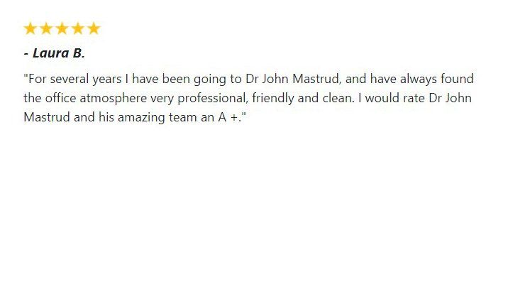 Laura Review — Lemont, IL — John Mastrud DDS