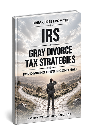 Break Free From the IRS: Gray Divorce Tax Strategies for Dividing Life s Second Half