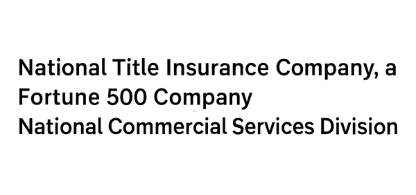 National Title Insurance Company, a Fortune 500 company, National Commercial Services Division