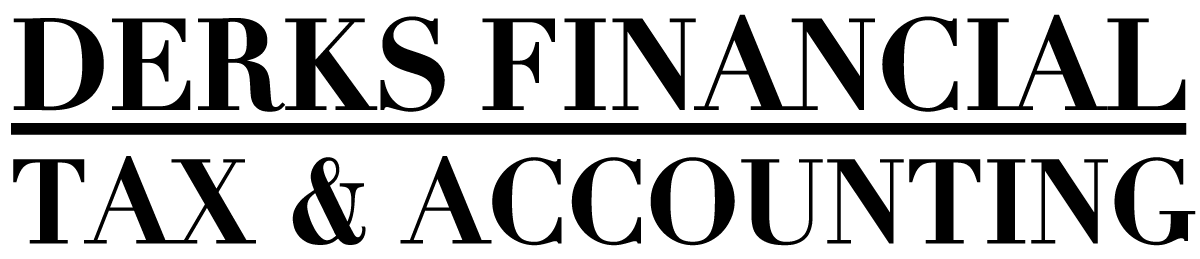 DERKS FINANCIAL TAX & ACCOUNTING in black text with underline.