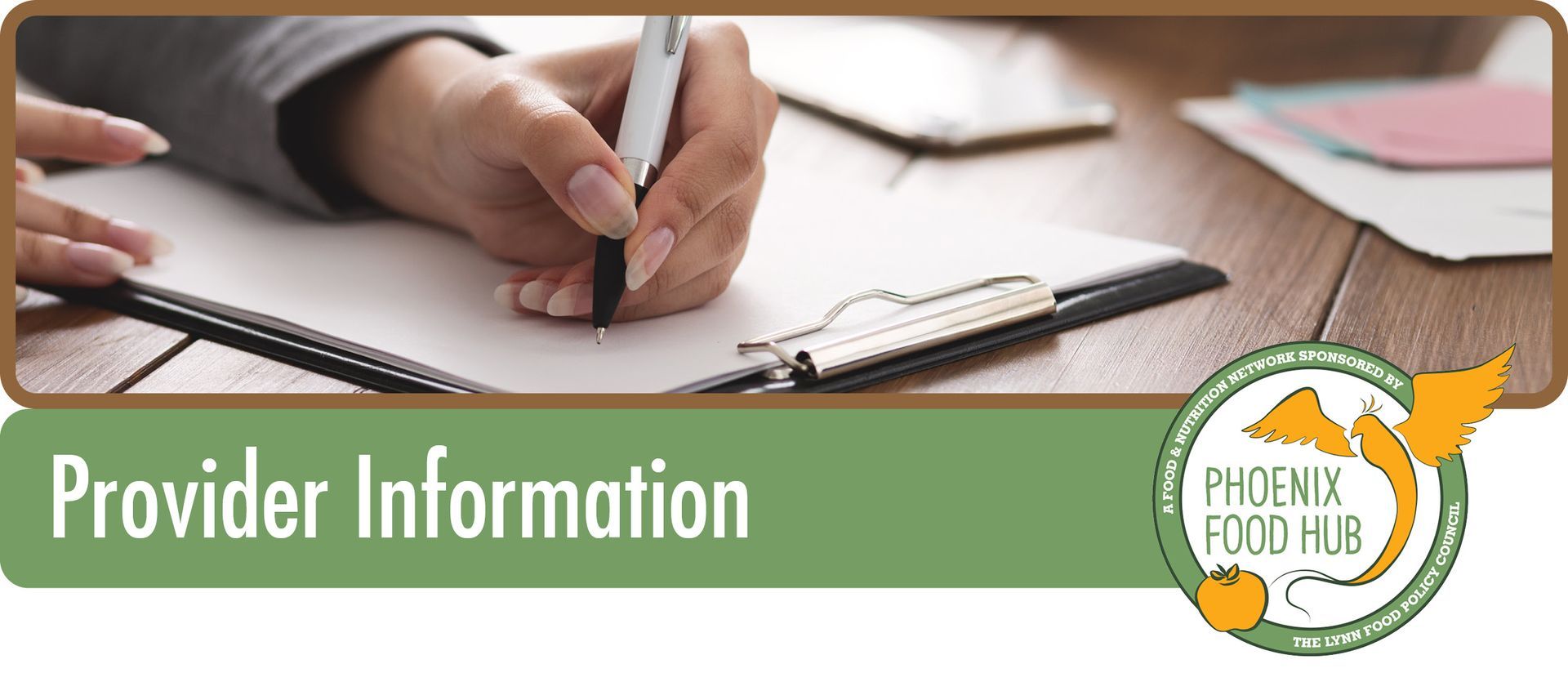 Person writing on paper, Provider Information title, Phoenix Food Hub logo.