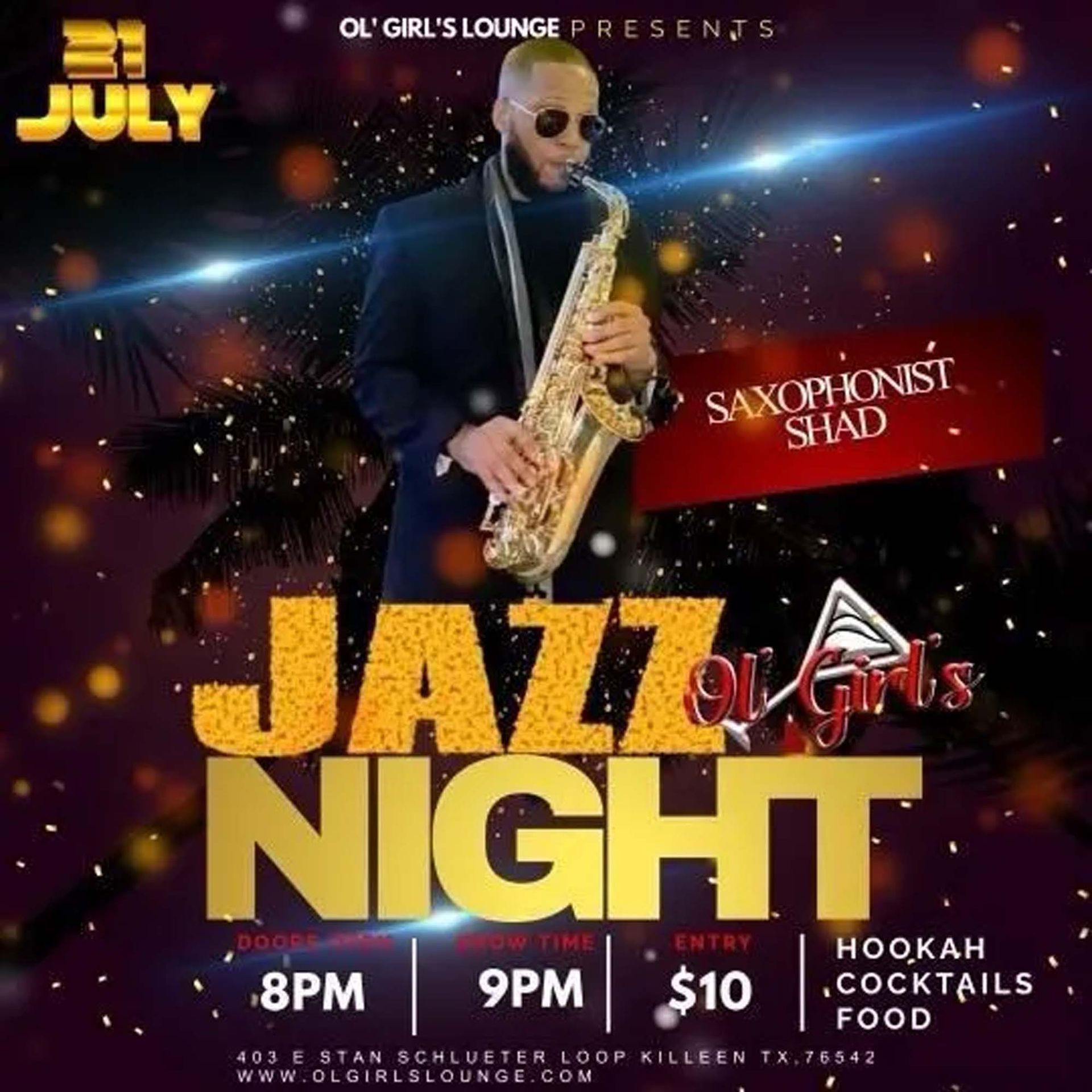 Jazz night flyer: Saxophonist Shad performs at Ol' Girl's Lounge in Killeen, TX. Night event includes hookah, cocktails.