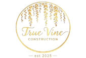 Gold &ldquo;True Vine Construction&rdquo; logo with hanging vine leaves and &ldquo;est 2025&rdquo; text