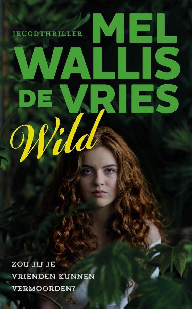 Boekrecensie Wild - Mel Wallis de Vries Boekrecensie Wild - Mel Wallis de Vries