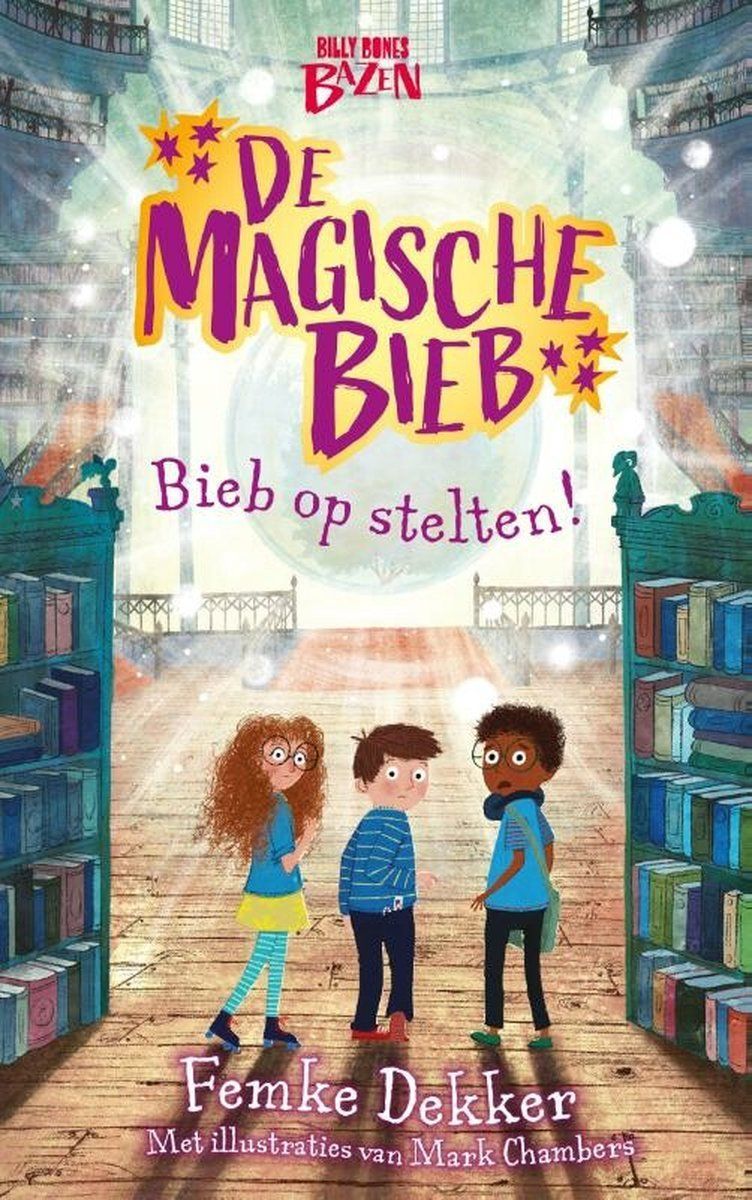 Boekrecensie De Magische Bieb - Bieb op stelten - Femke Dekker Boekrecensie De Magische Bieb - Bieb op stelten - Femke Dekker