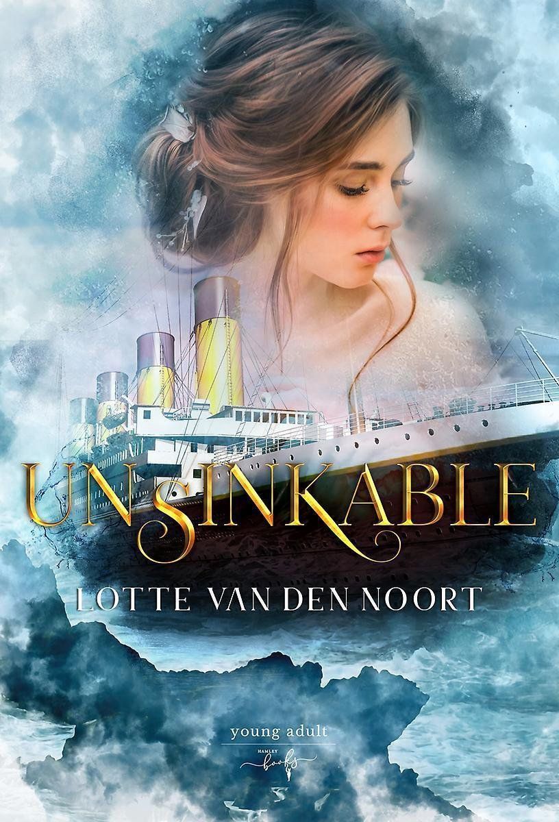 Boekrecensie Unsinkable - Lotte van den Noort Boekrecensie Unsinkable - Lotte van den Noort