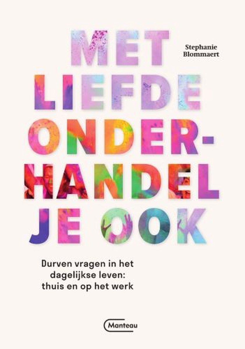 Boekrecensie Met liefde onderhandel je ook - Stephanie Blommaert Boekrecensie Met liefde onderhandel je ook - Stephanie Blommaert