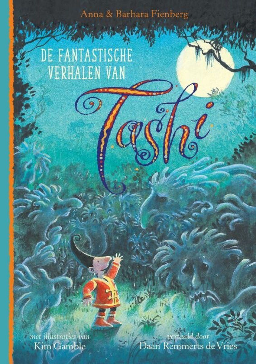 Boekrecensie De fantastische verhalen van Tashi - Anna & Barbara Fienberg Boekrecensie De fantastische verhalen van Tashi - Anna & Barbara Fienberg