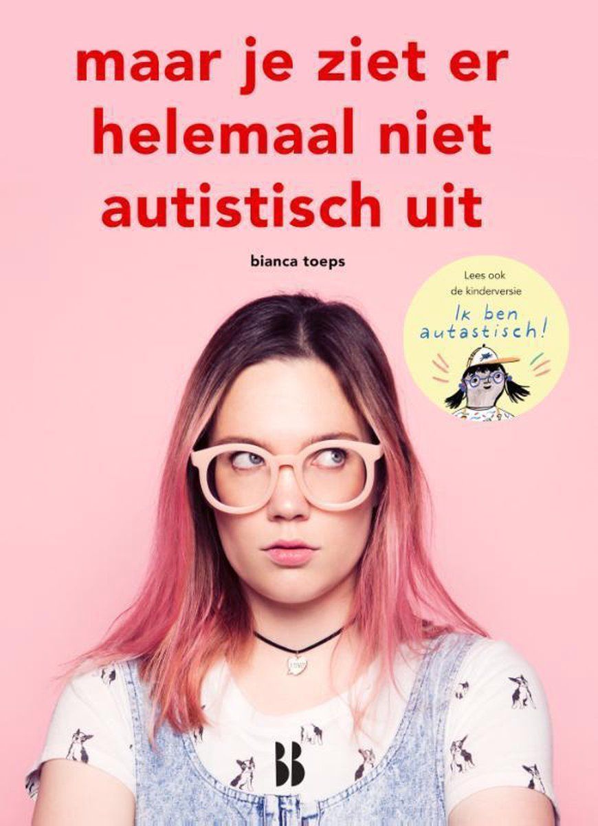 Boekrecensie Maar je ziet er helemaal niet autistisch uit - Bianca Toeps Boekrecensie Maar je ziet er helemaal niet autistisch uit - Bianca Toeps