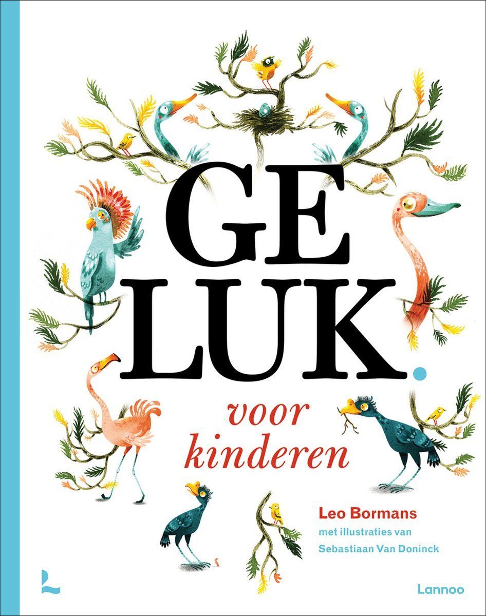 Boekrecensie Geluk voor kinderen - Leo Bormans Boekrecensie Geluk voor kinderen - Leo Bormans