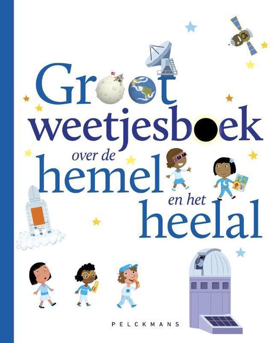 Boekrecensie Grote weetjesboek over de hemel en het heelal - Loubier Verginie Boekrecensie Grote weetjesboek over de hemel en het heelal - Loubier Verginie