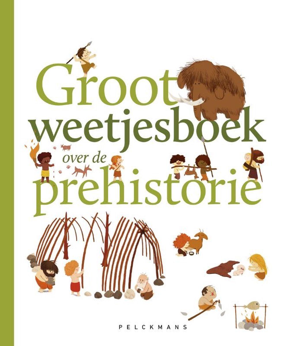 Boekrecensie Groot weetjesboek over de prehistorie - Cecile Benoist Boekrecensie Groot weetjesboek over de prehistorie - Cecile Benoist