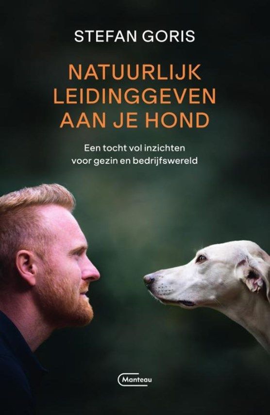 Boekrecensie Natuurlijk leidinggeven aan je hond - Stefan Goris Boekrecensie Natuurlijk leidinggeven aan je hond - Stefan Goris