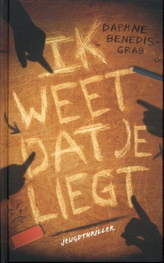 Boekrecensie Ik weet dat je liegt - Daphne Benedis-Grab Boekrecensie Ik weet dat je liegt - Daphne Benedis-Grab