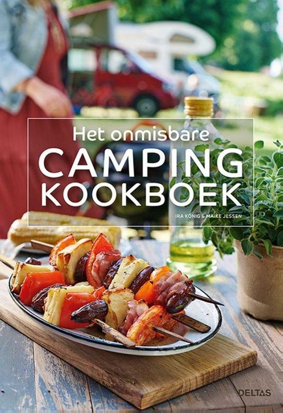 Boekrecensie Het onmisbare campingkookboek - Ira Konig Boekrecensie Het onmisbare campingkookboek - Ira Konig