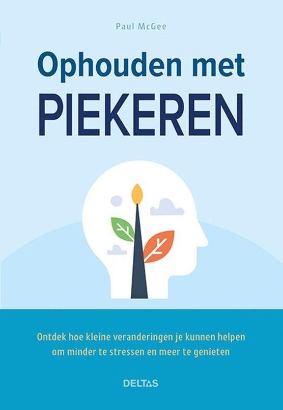 Boekrecensie Ophouden met piekeren - Paul Mcgee Boekrecensie Ophouden met piekeren - Paul Mcgee