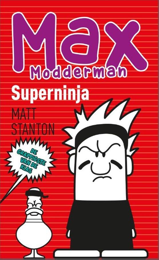 Boekrecensie Max Modderman Superninja - Matt Stanton Boekrecensie Max Modderman Superninja - Matt Stanton