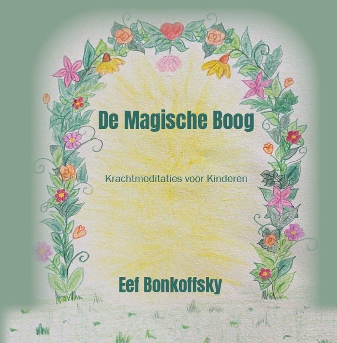 Boekrecensie De magische boog - Eef Bonkoffsky Boekrecensie De magische boog - Eef Bonkoffsky