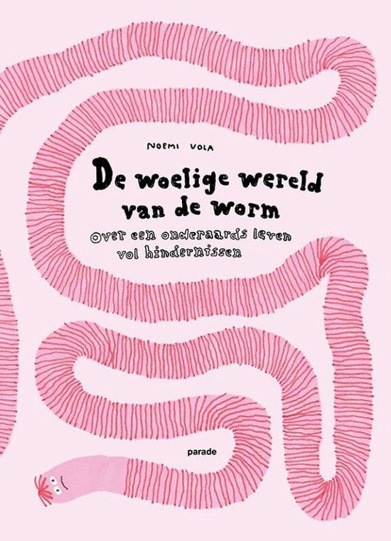Boekrecensie De woelige wereld van de worm - Noemi Vola Boekrecensie De woelige wereld van de worm - Noemi Vola
