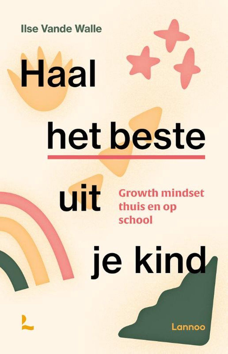 Boekrecensie Haal het beste uit je kind - Ilse Vande Walle Boekrecensie Haal het beste uit je kind - Ilse Vande Walle