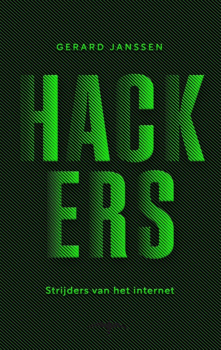 Boekrecensie Hackers - Gerard Janssen Boekrecensie Hackers - Gerard Janssen