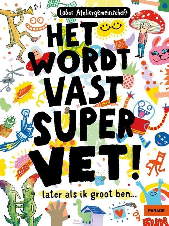 Boekrecensie Het wordt vast supervet later als ik groot ben... Boekrecensie Het wordt vast supervet later als ik groot ben...