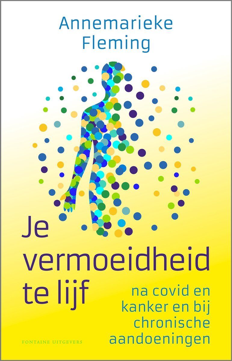 Boekrecensie Je vermoeidheid te lijf - Annemarieke Fleming Boekrecensie Je vermoeidheid te lijf - Annemarieke Fleming