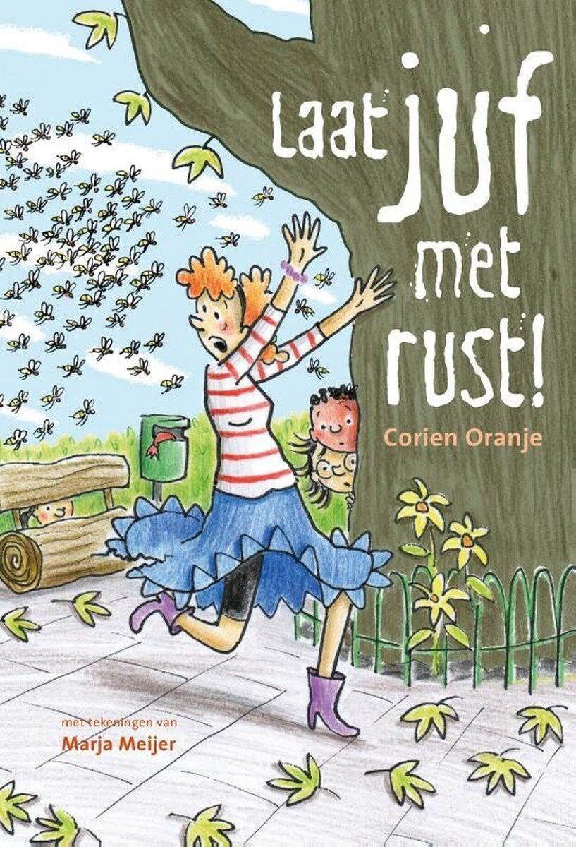Boekrecensie Laat juf met rust - Corien Oranje Boekrecensie Laat juf met rust - Corien Oranje