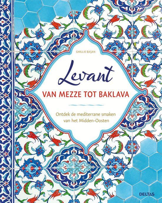Boekrecensie Levant van mezze tot baklava - Ghillie Basan Boekrecensie Levant van mezze tot baklava - Ghillie Basan