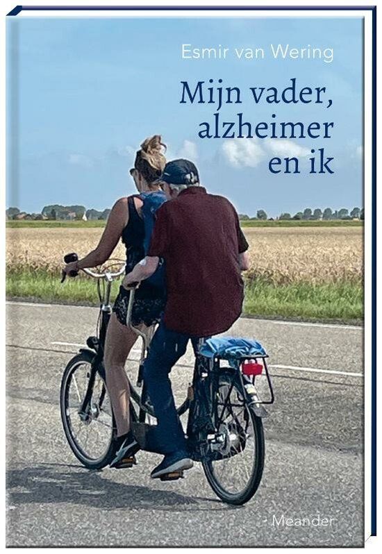 Boekrecensie Mijn vader, Alzheimer en ik - Esmir van Wering Boekrecensie Mijn vader, Alzheimer en ik - Esmir van Wering