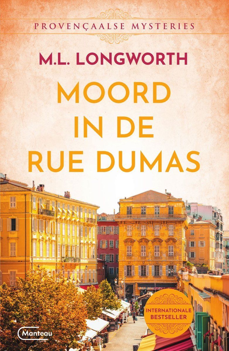 Boekrecensie Moord in De Rue Dumas - M.L. Longworth Boekrecensie Moord in De Rue Dumas - M.L. Longworth
