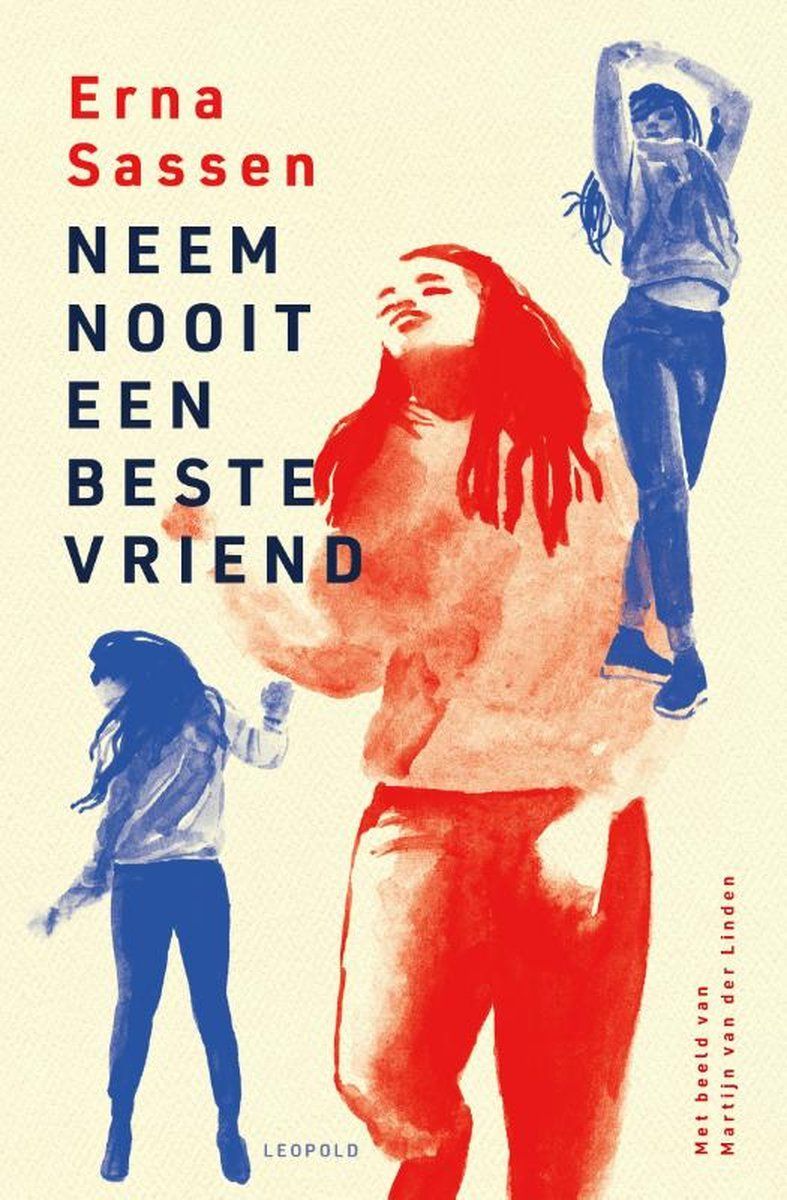Boekrecensie Neem nooit een beste vriend - Erna Sassen Boekrecensie Neem nooit een beste vriend - Erna Sassen