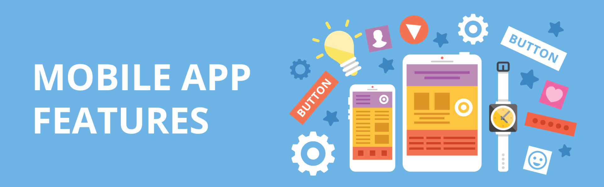 A blue banner that says `` mobile app features ''